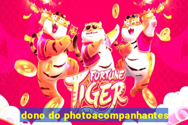 dono do photoacompanhantes